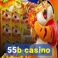 55b casino